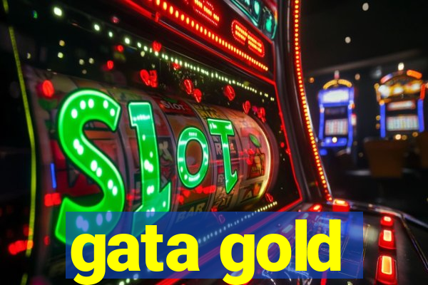 gata gold